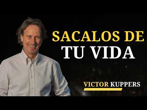 5 tipos de PERSONAS que están DESTRUYENDO tu vida | Victor Kuppers