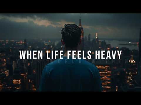 If Life Feels Heavy Right Now, Watch This