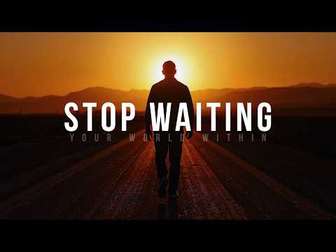 Stop Waiting For "Someday" (You’re Already There)
