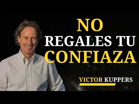 Deja de darle tu confianza a todo mundo | Victor Kuppers