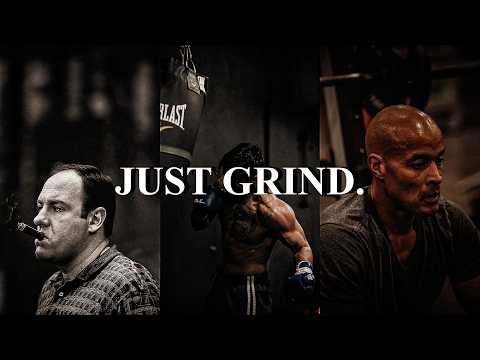YOU MUST KEEP GRINDING - Motivational Speech