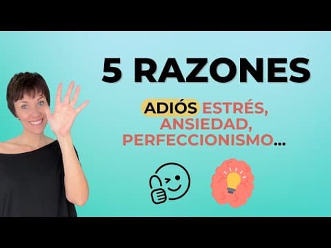 5 Razones para CONECTAR con tu Mente Consciente 🧠✨. Adiós Estrés, Ansiedad, Perfeccionismo Tóxico...