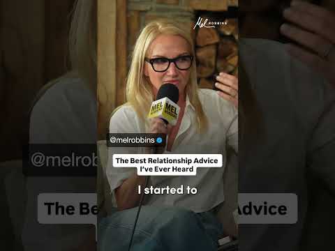 The Best Relationship Advice I've Ever Heard | Mel Robbins #shorts
