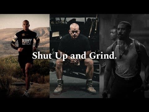 SHUT UP AND GRIND - Powerful Motivational Speech Video