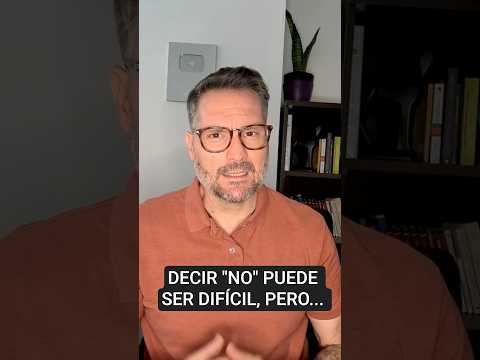 ¿Por qué decir NO puede cambiar tu vida?