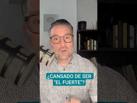 Estoy cansado de ser "EL FUERTE" #psicologia #saludmental