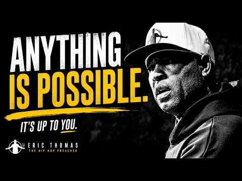 Eric Thomas: STOP Making Excuses | Nothing Is Impossible If You Work