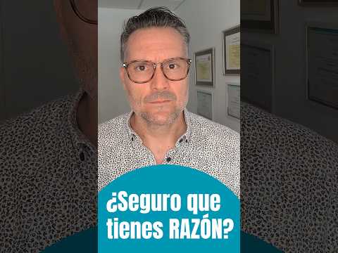 El PELIGRO de querer tener siempre la RAZÓN