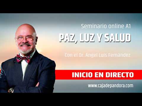 INICIO EN DIRECTO | Seminario A1: PAZ, LUZ Y SALUD - Angel Luis Fernandez