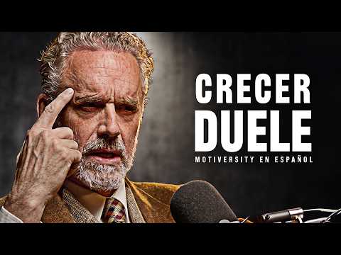 PARA CRECER, DEBES SUFRIR   Jordan Peterson