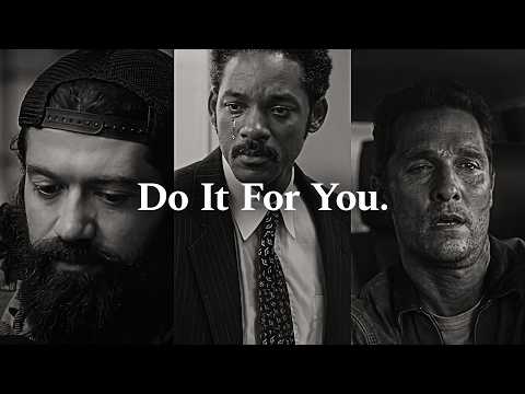 DO IT FOR YOU. - The Most Powerful Motivational Speech Compilation