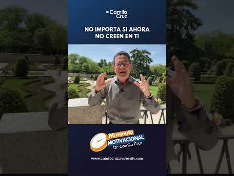 Cree en ti - Dr. Camilo Cruz