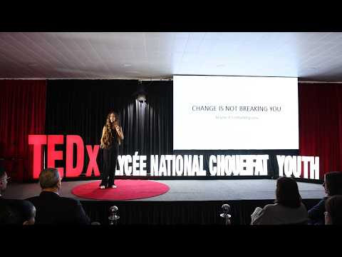 Change is Not Breaking You | Serene Emad | TEDxLycée National Choueifat Youth