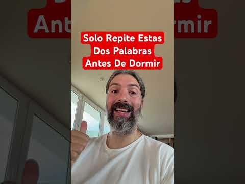 Solo Repite Estas Dos Palabras Antes De Dormir