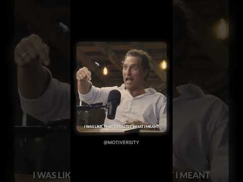 Matthew McConaughey's GREATEST Life Advice.. #motivation #inspiration #mindset